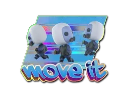 Sticker | Move It (Holo) - $ 3.00