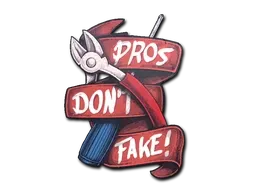 Sticker | Pros Don't Fake - $ 1.06
