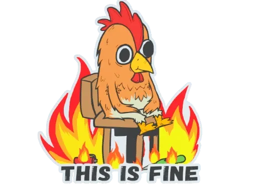 Sticker | This Is Fine (Chicken) - $ 0.05