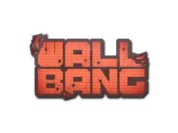 Sticker | Wallbang - $ 0.35