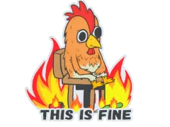 Abțibild | This Is Fine (Chicken)