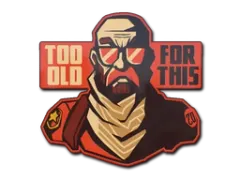 Abțibild | Too Old for This