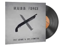 Music Kit | Tree Adams and Ben Bromfield, M.U.D.D. FORCE