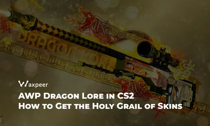 如何在 CS2 中获得 AWP Dragon Lore（保持理智）