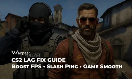 How to Fix CS2 Lag in 2025