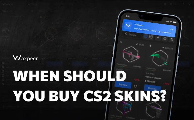 WHEN SHOULD YOU BUY CS2 SKINS?