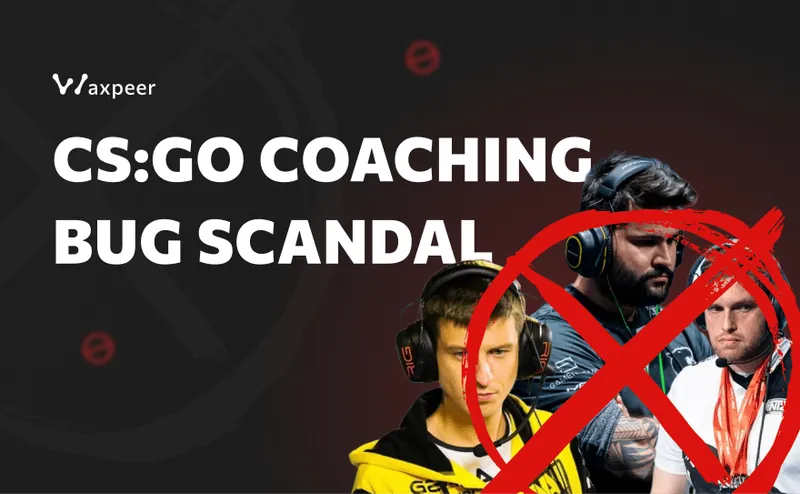 The Dark Chapter of CS:GO: The Coaching Scandal That Shook the Gaming World