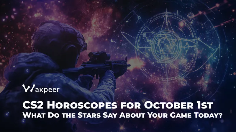 Horoscopes for CS2 Players on October 1st