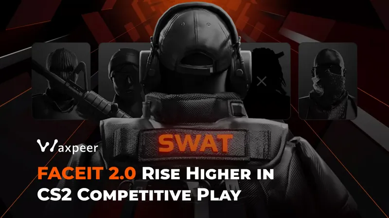 FACEIT 2.0 Launches: Elevate Your CS2 Competitive Experience