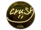 Sticker | crush (Gold) | Katowice 2019