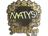 Sticker | MATYS (Gold) | Budapest 2025